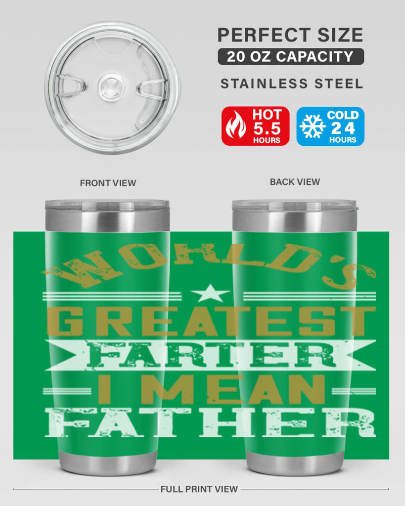 world’s greatest farter i mean my father 139#- fathers day- Tumbler