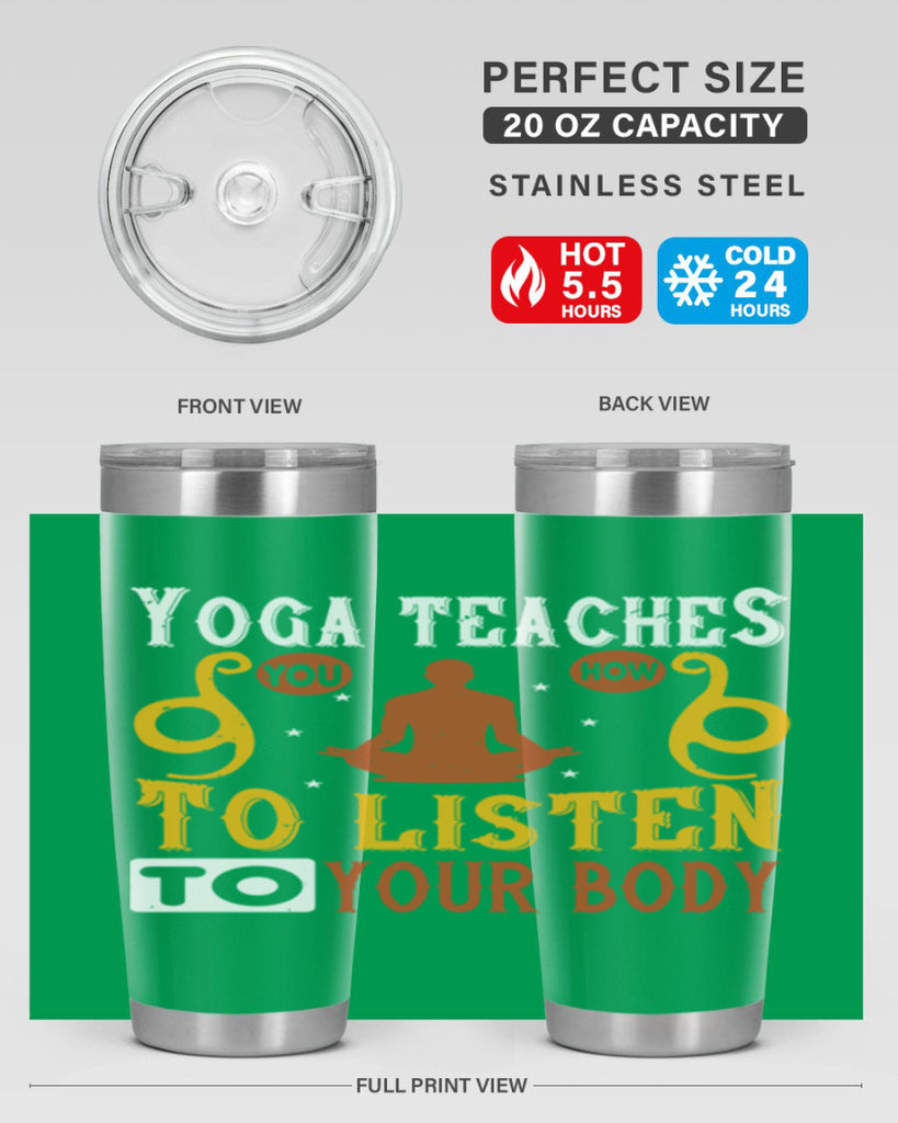 yoga teaches you how to listen to your body 6#- yoga- Tumbler