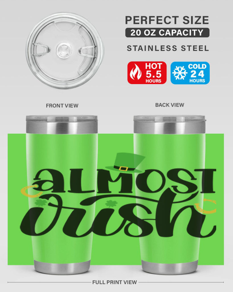 Almost Irish Style 107#- St Patricks Day- Tumbler