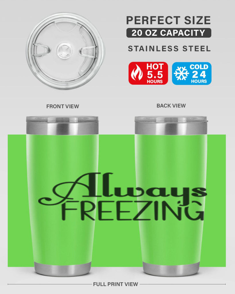 Always Freezing 7#- winter- Tumbler