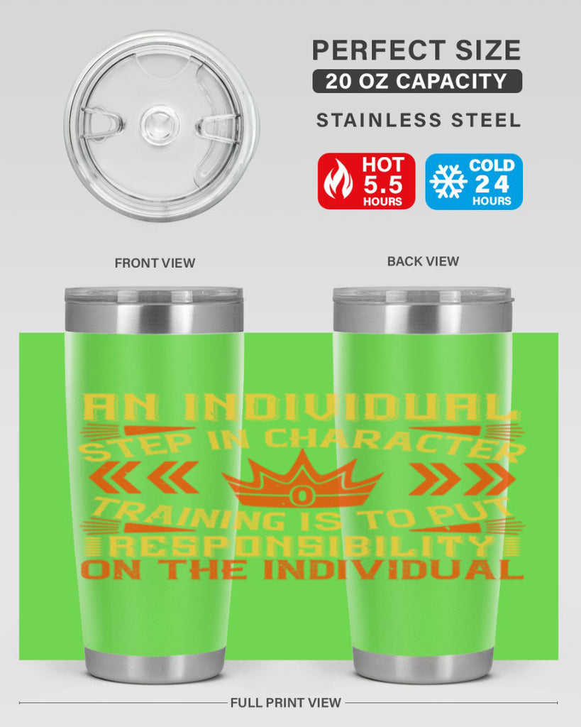 An individual step in character training is to put responsibility on the individual Style 3#- coaching- tumbler