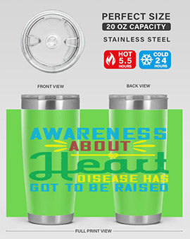 Awareness about heart disease has got to be raised Style 28#- self awareness- Tumbler