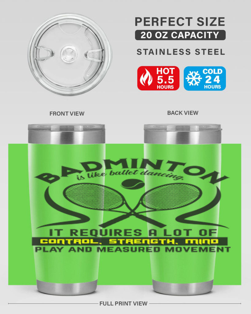 BADMINTONis like ballet dancing 1448#- badminton- Tumbler