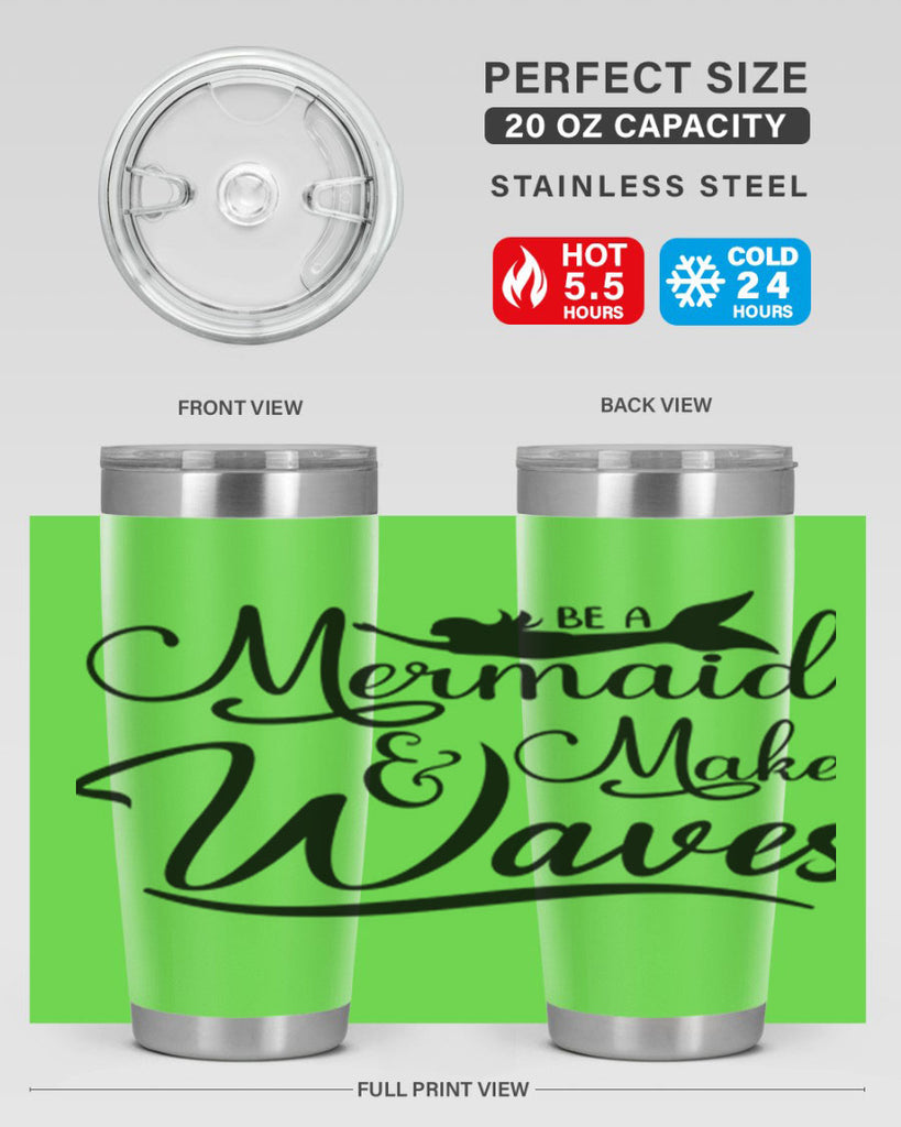 Be A Mermaid And Make Waves 46#- mermaid- Tumbler