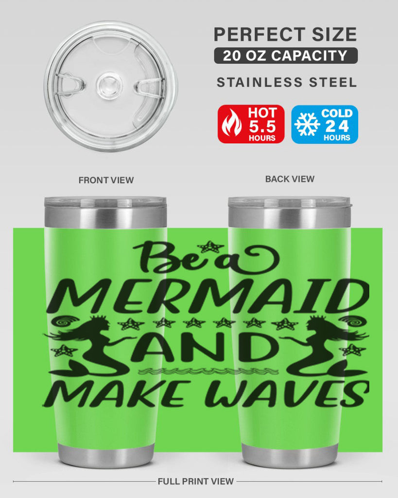 Be a MErmaid and make 55#- mermaid- Tumbler