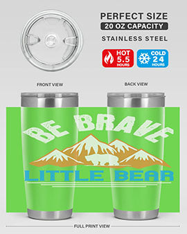 Be brave little bear 3#- Bears- Tumbler
