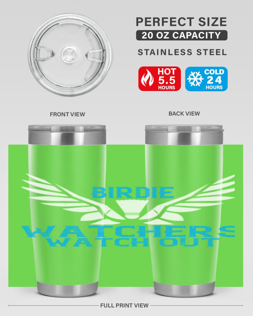 Birdie Watchers watch out 2323#- badminton- Tumbler