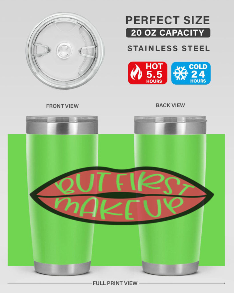 But First Makeup Style 116#- make up- Tumbler