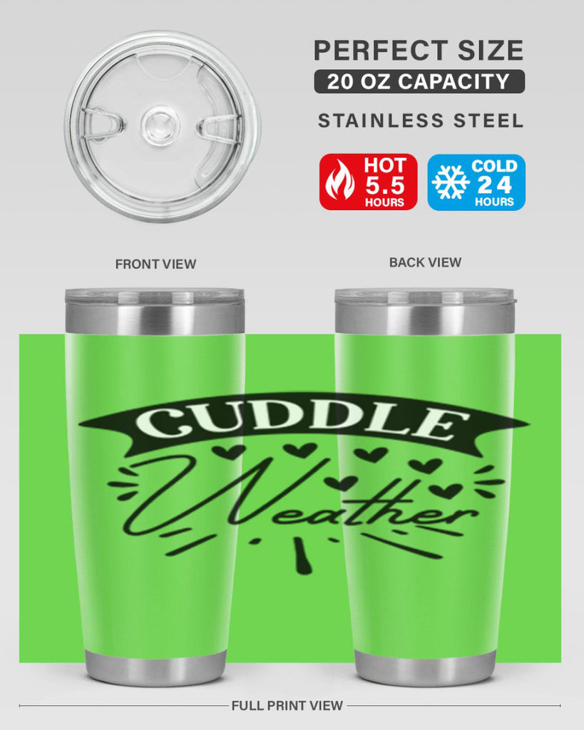 Cuddle Weather 84#- winter- Tumbler