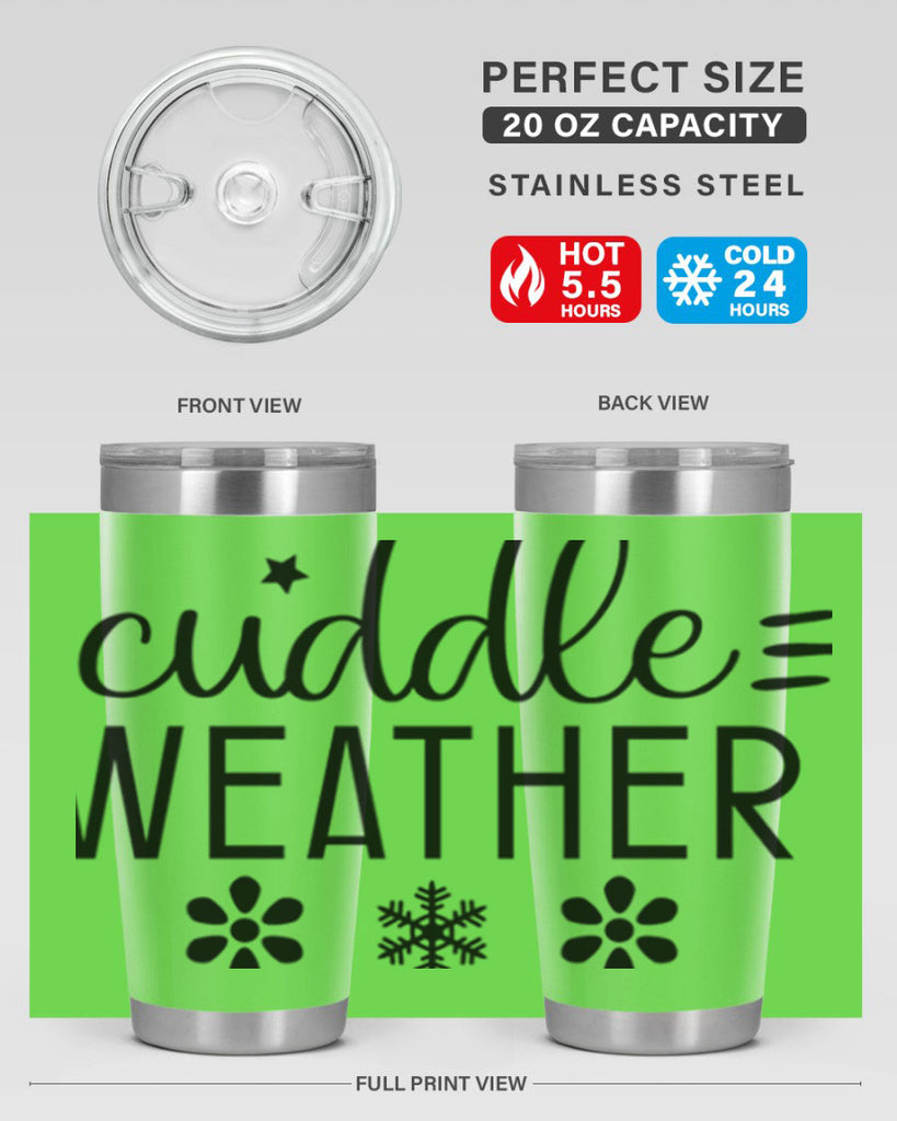 Cuddle Weather85#- winter- Tumbler