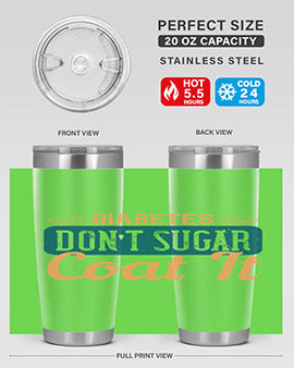 Diabetes Don’T Sugar Coat It Style 2#- diabetes- Tumbler
