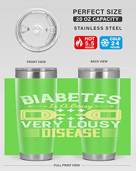 Diabetes is a lousy Very lousy disease Style 1#- diabetes- Tumbler