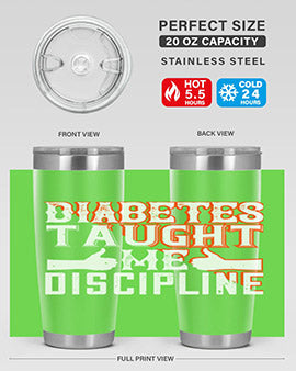 Diabetes taught me discipline Style 45#- diabetes- Tumbler