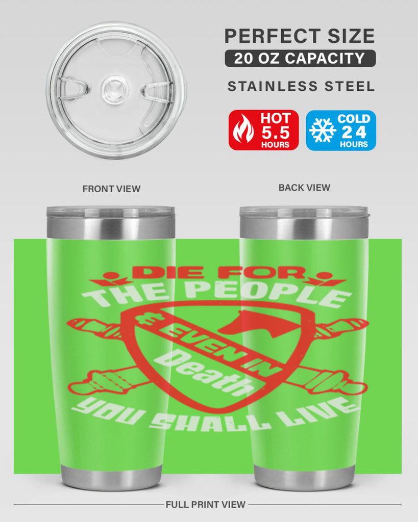 Die for the people and you shall live Style 69#- Fourt Of July- Tumbler