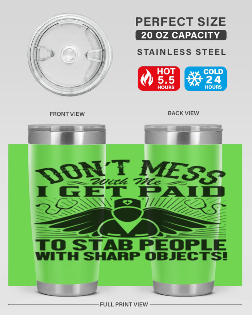 Dont mess Style 227#- nurse- tumbler