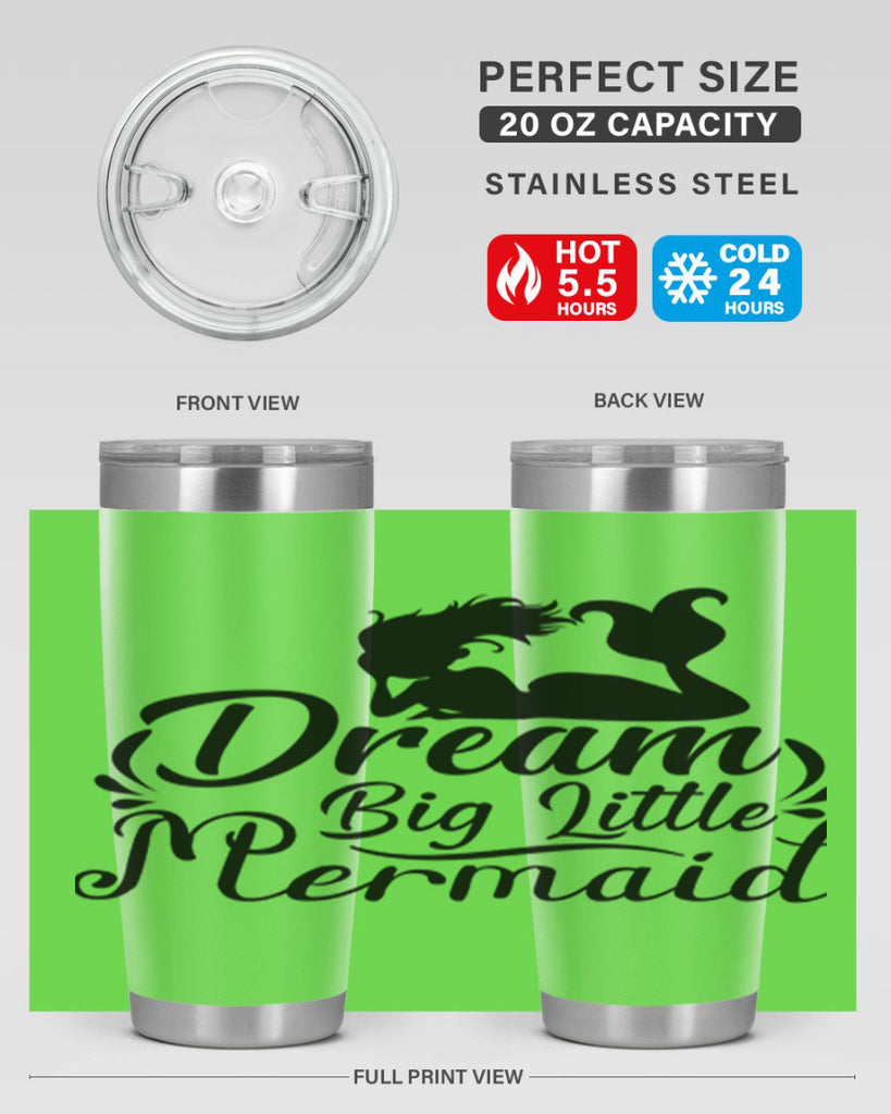 Dream Big Little Mermaid 121#- mermaid- Tumbler