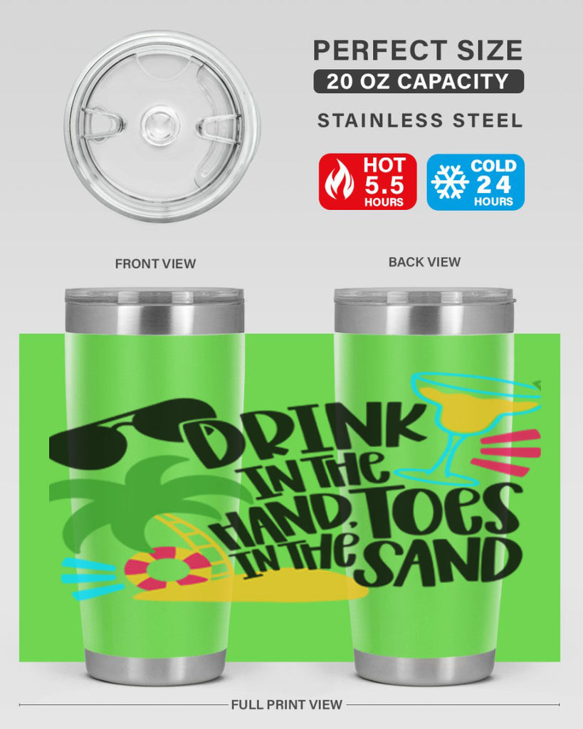 Drink In The Hand Toes In The Sand Style 48#- summer- Tumbler