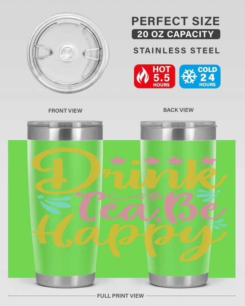 Drink tea be happy Style 67#- summer- Tumbler