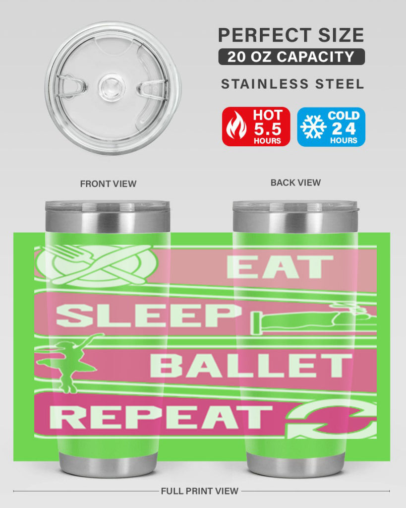 Eat Sleep Ballet Repeat Ballerino Ballet 38#- ballet- Tumbler