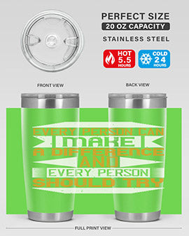 Every person can make a difference and every person should try Style 3#- volunteer- Tumbler