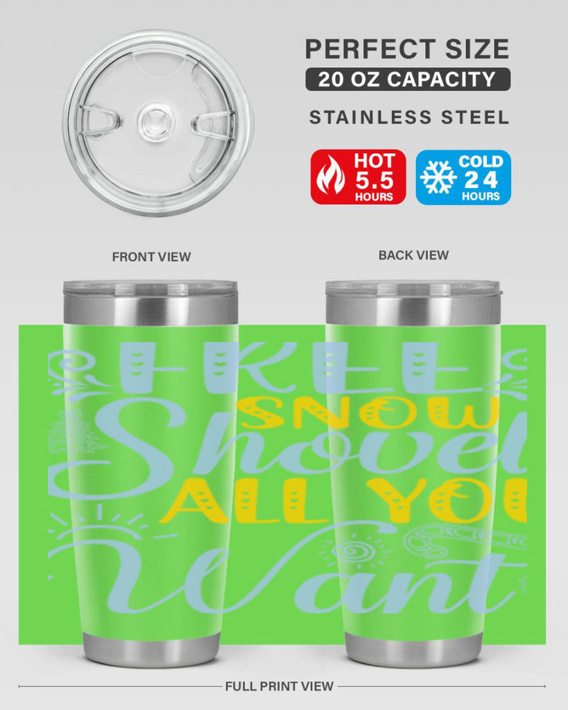 Free snow shovel all you want107#- winter- Tumbler