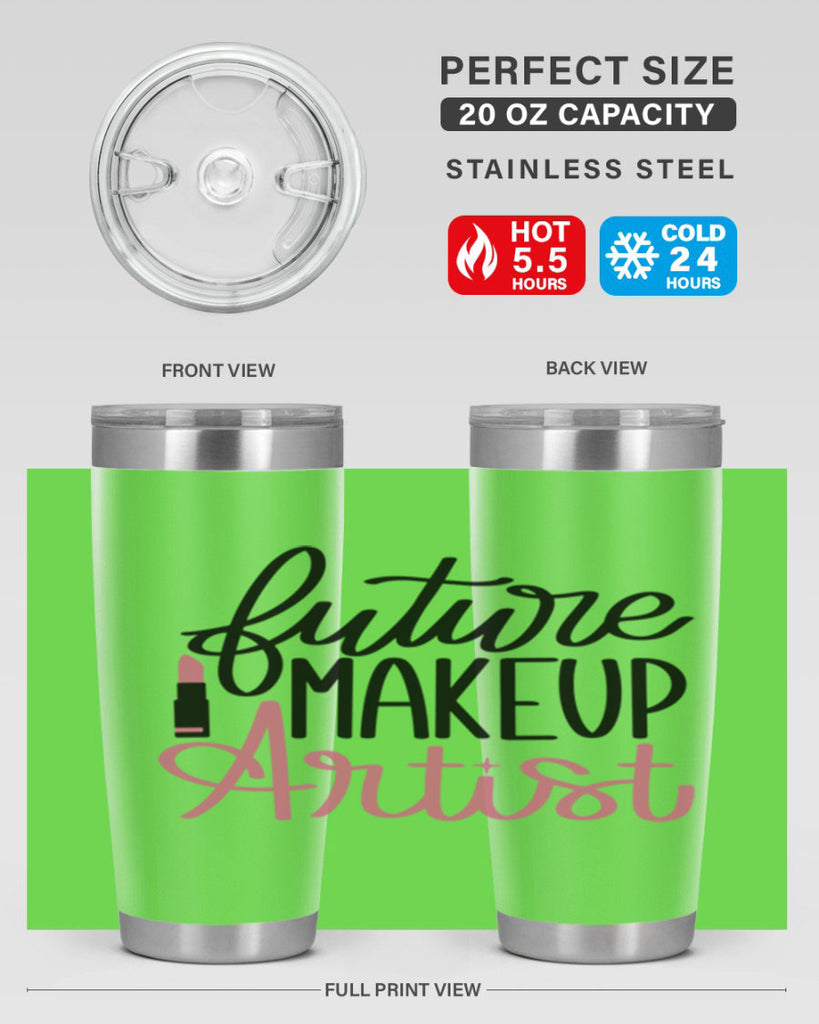 Future Makeup Artist Style 99#- make up- Tumbler