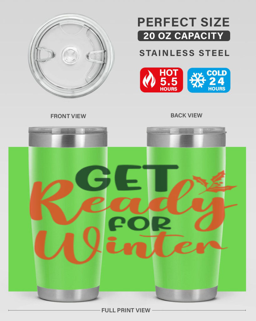 Get Ready For Winter 114#- winter- Tumbler