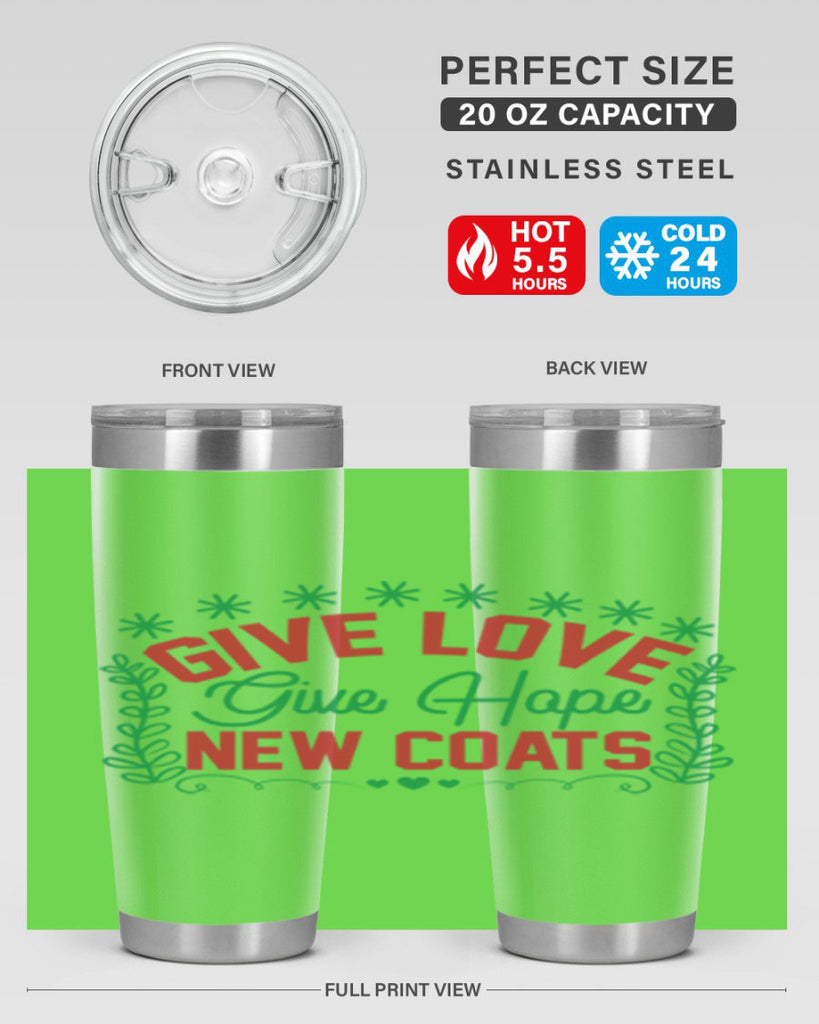 Give Love Give Hope New Coats 117#- winter- Tumbler