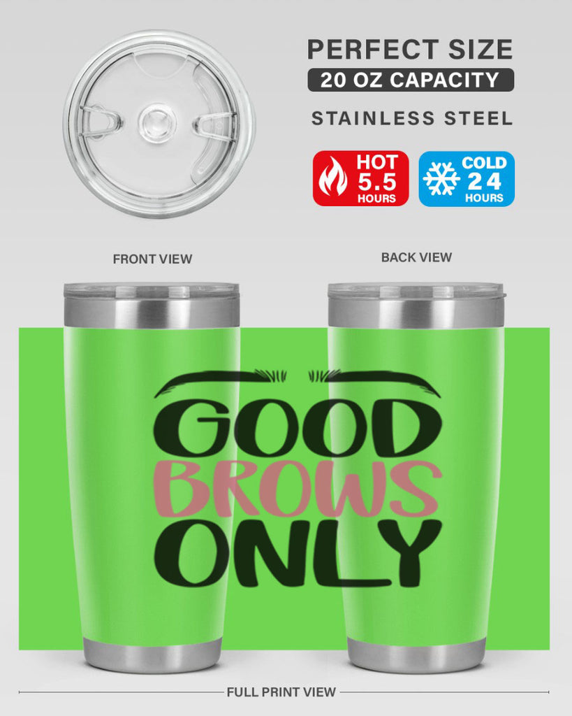 Good Brows Only Style 96#- make up- Tumbler