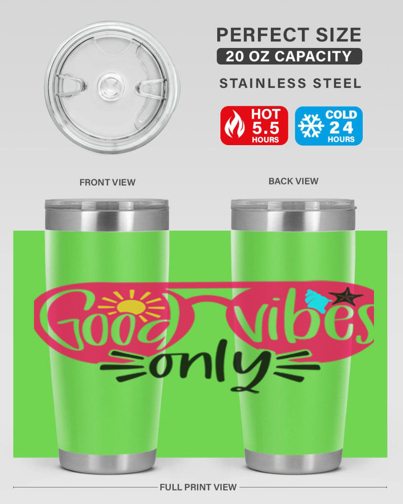 Good Vibes Only Style 42#- summer- Tumbler