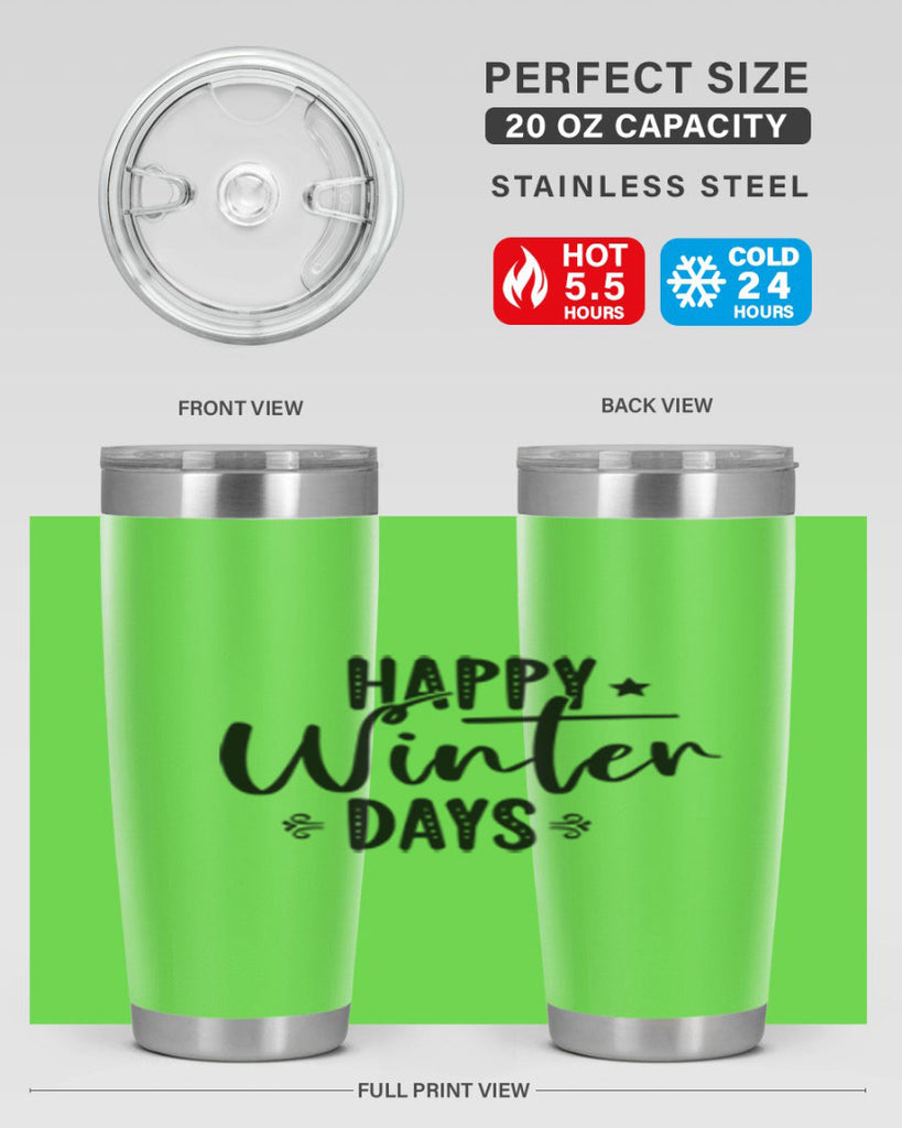Happy Winter Days 124#- winter- Tumbler