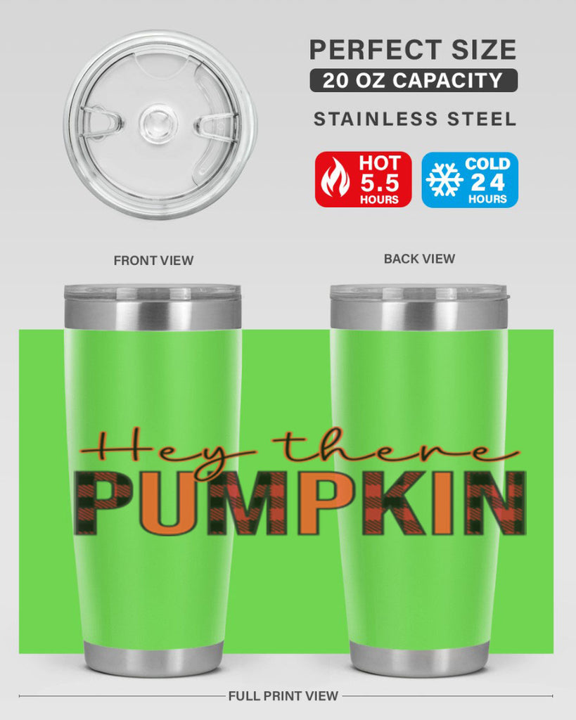 Hey there pumpkin 306#- fall- Tumbler