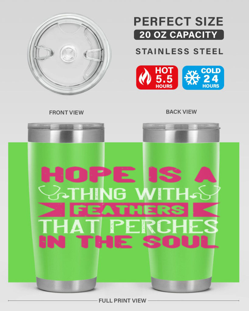 Hope is a thing with feathers that perches in the soul Style 322#- nurse- tumbler