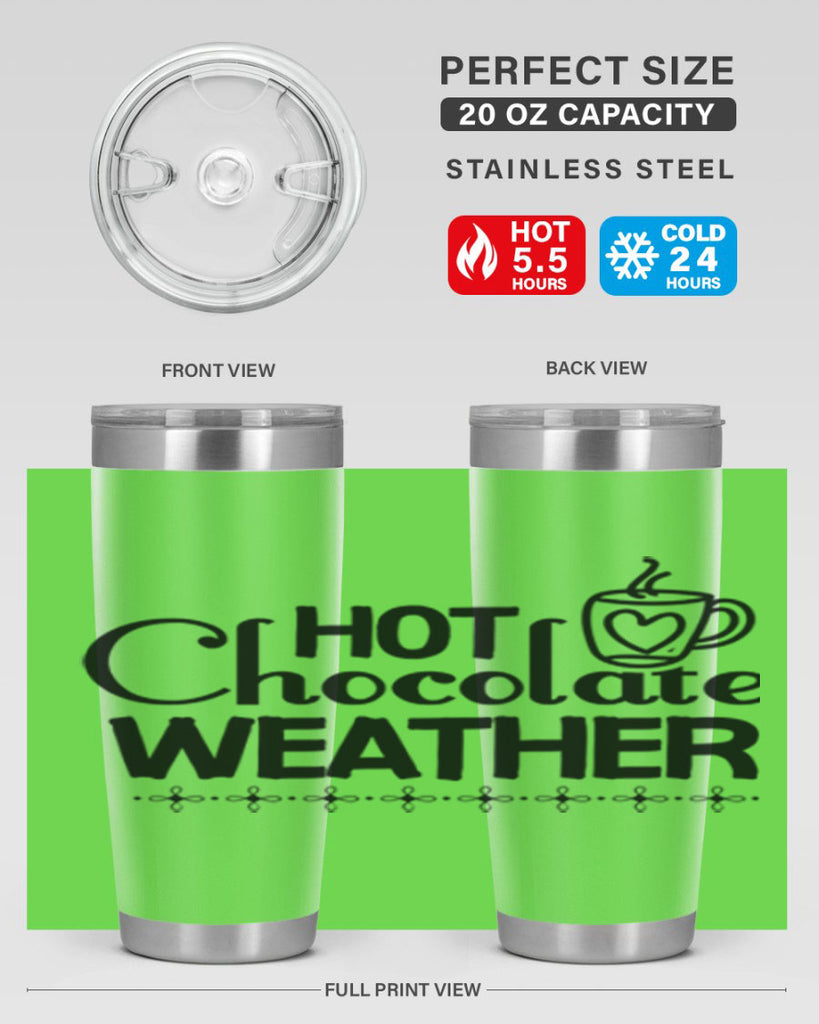Hot Chocolate Weather 202#- winter- Tumbler
