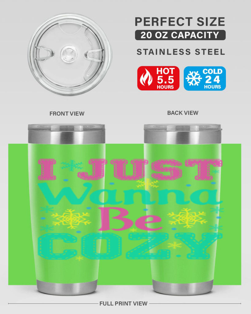 I Just Wanna Be CozyWinter 241#- winter- Tumbler
