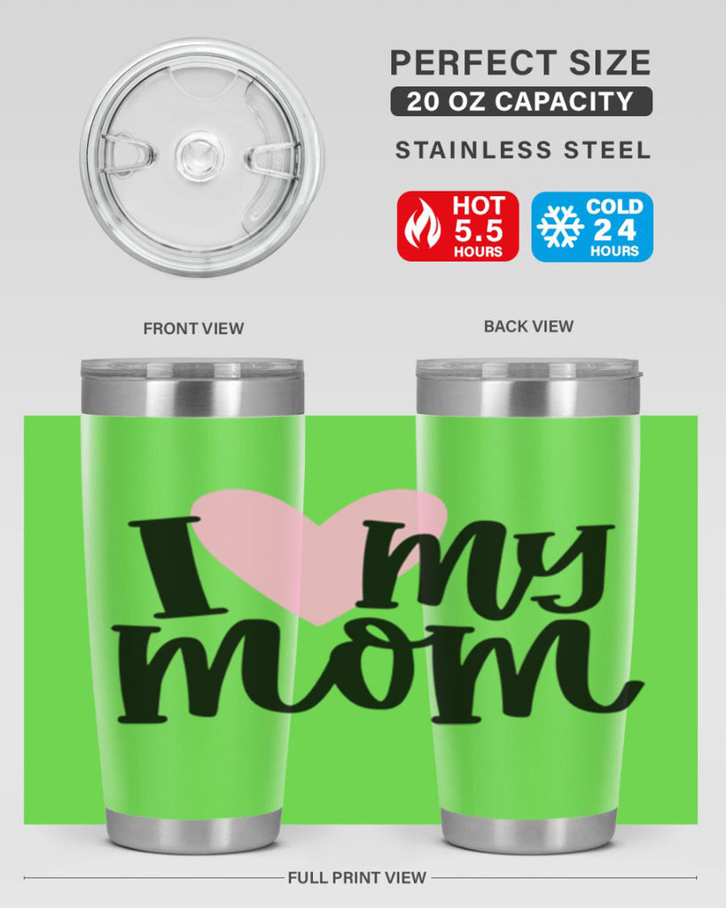 I Love My Mom Style 86#- baby- tumbler