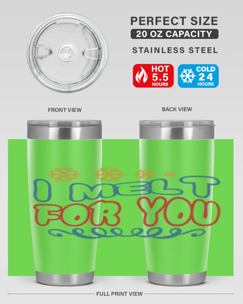 I Melt for You 247#- winter- Tumbler