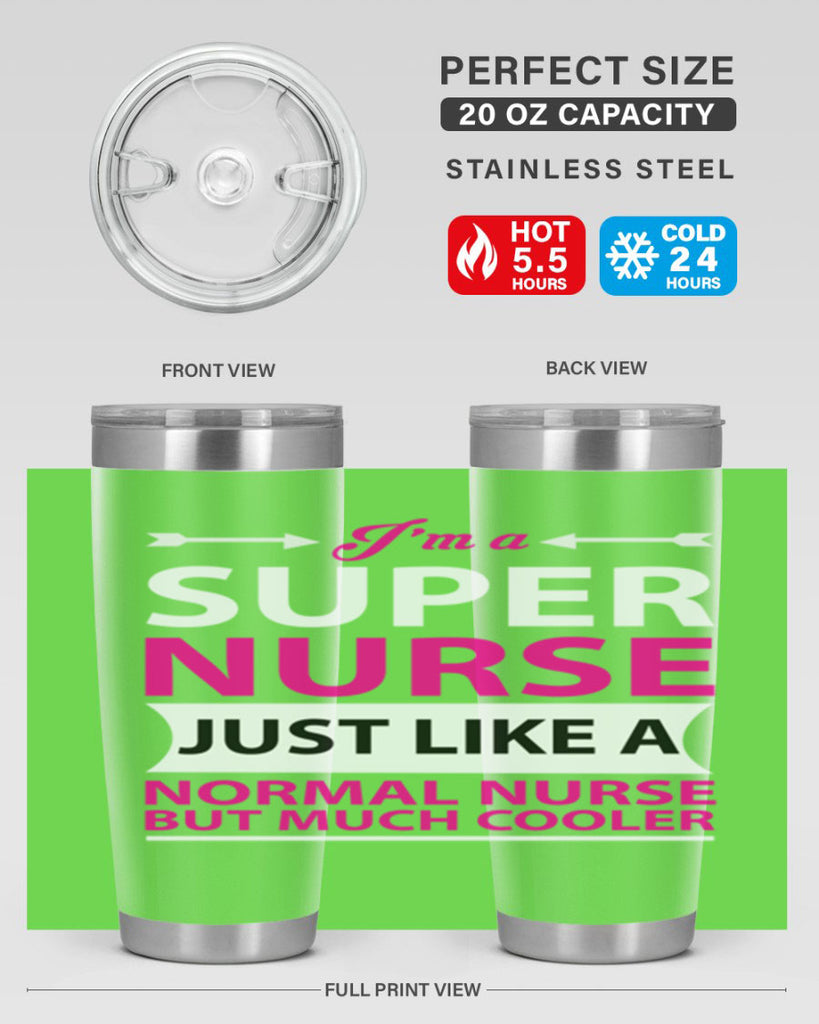 I am super nurse just Style 326#- nurse- tumbler