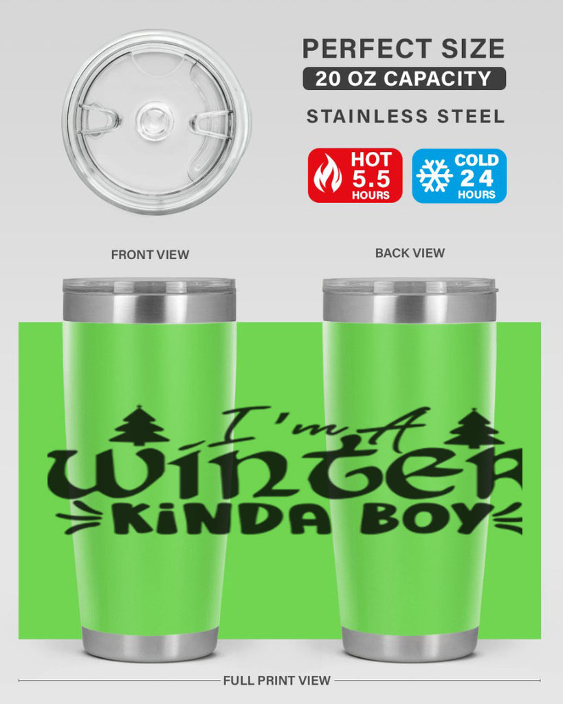I m A Winter Kinda Boy 229#- winter- Tumbler
