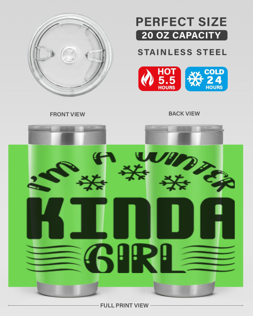 I m a Winter Kinda 245#- winter- Tumbler