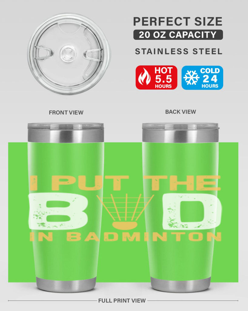 I put the 1097#- badminton- Tumbler