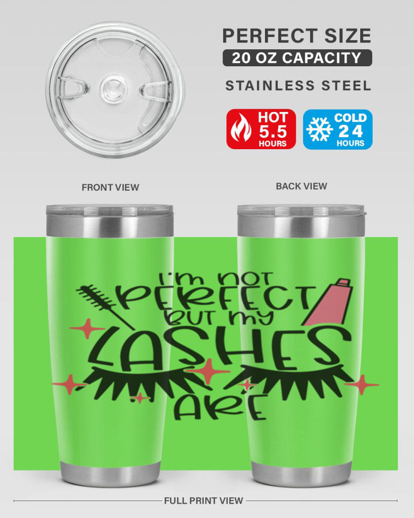 Im Not Perfect But My Lashes Are Style 79#- make up- Tumbler