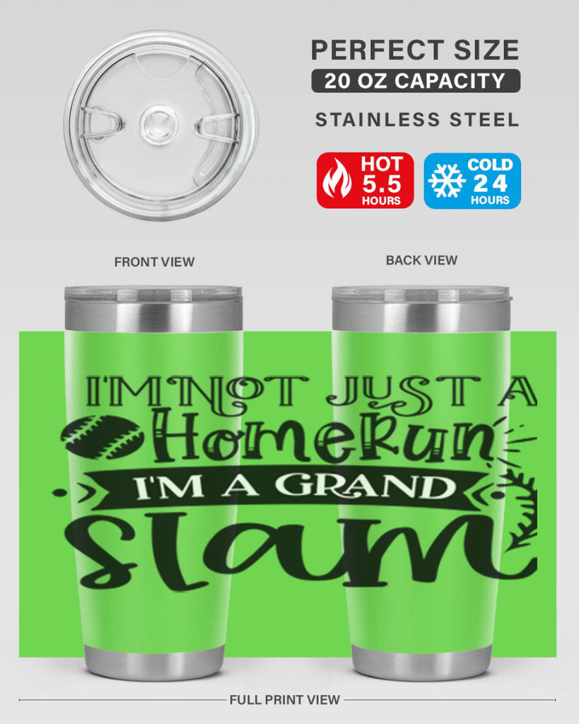 Im not Just a Homerun im a grand slam 2071#- baseball- Tumbler