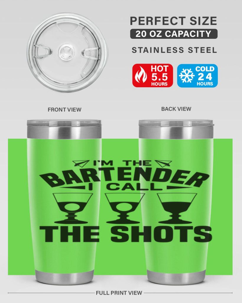 Im the bartender I call Style 17#- bartender- tumbler