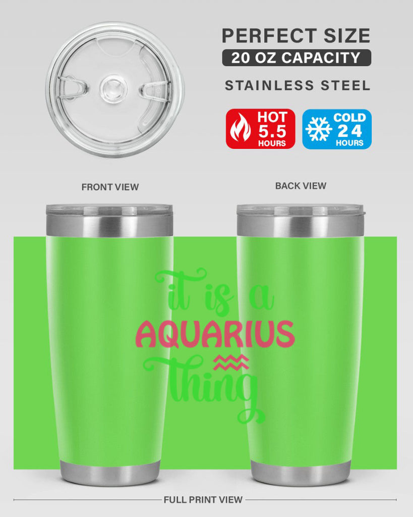 It is a aquarius thing 252#- zodiac- Tumbler