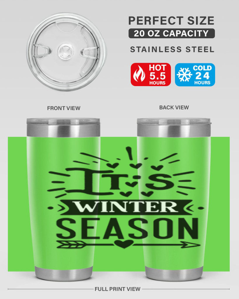 Its Winter Season 268#- winter- Tumbler