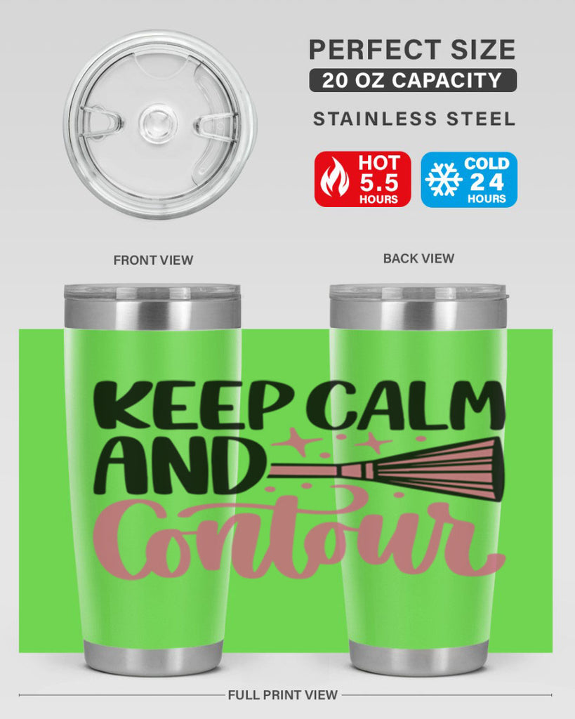 Keep Calm And Contour Style 73#- make up- Tumbler