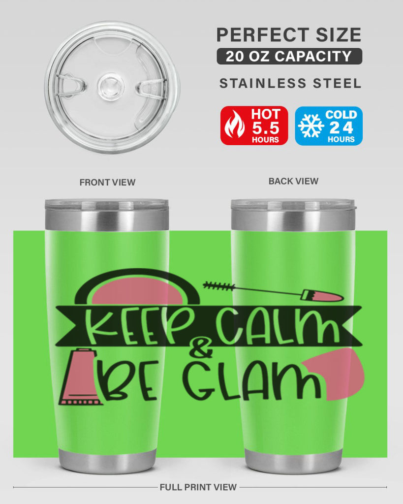 Keep Calm Be Glam Style 75#- make up- Tumbler
