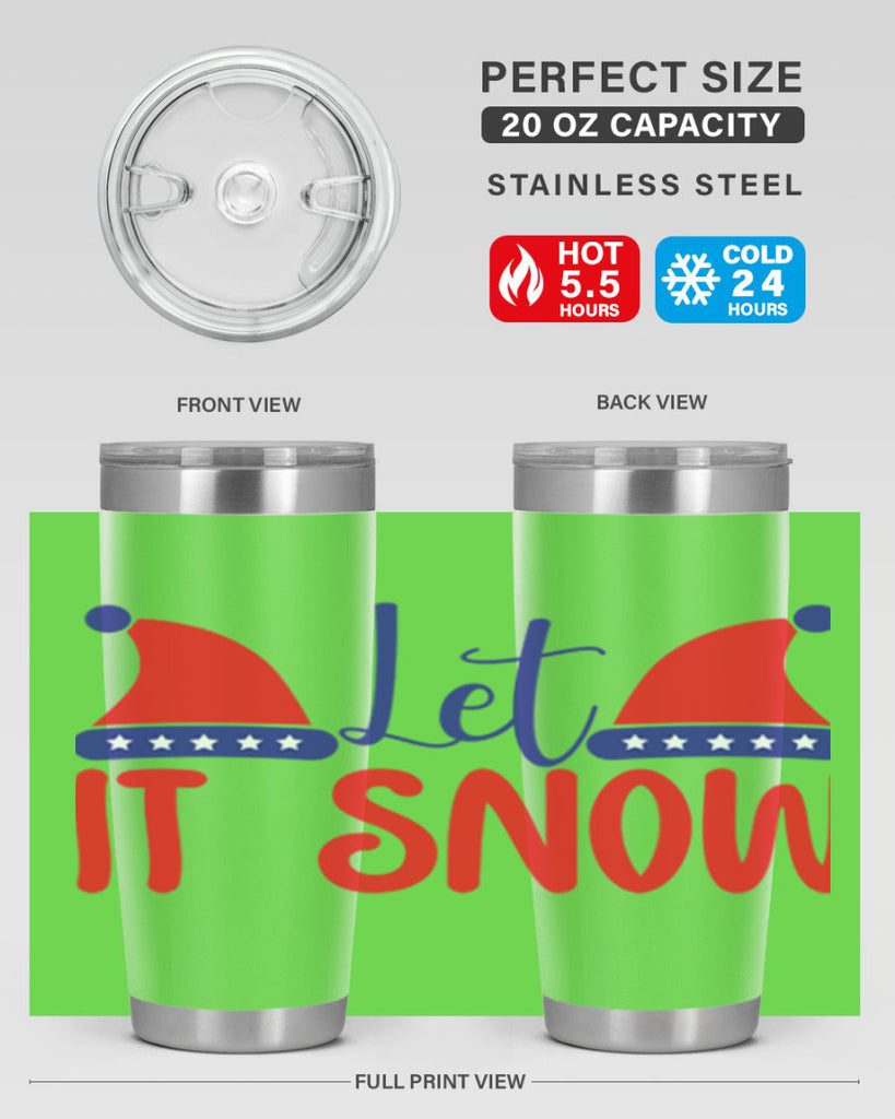 Let It Snow 289#- winter- Tumbler
