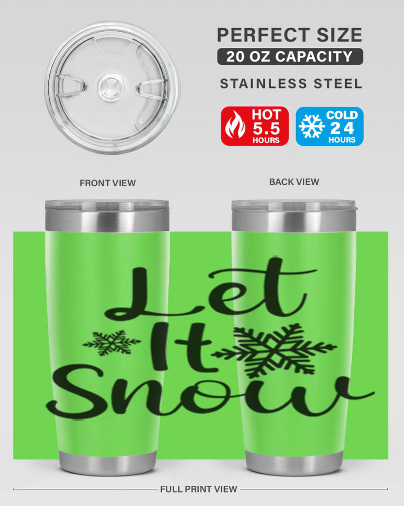 Let It Snow 294#- winter- Tumbler